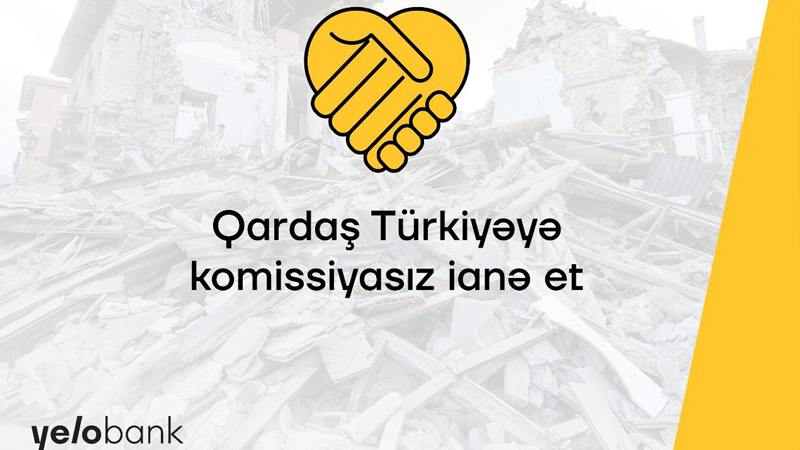 Yelo Bank-dan qardaş Türkiyəyə dəstək