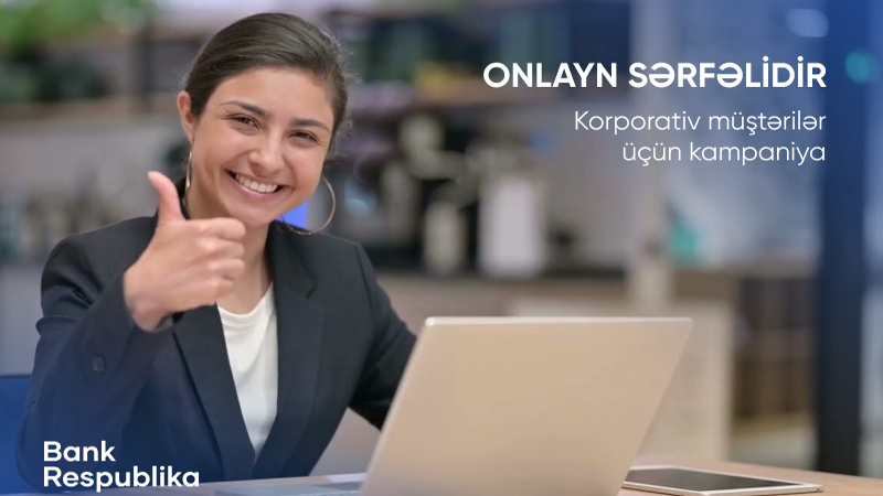 Bank Respublika sahibkarlar üçün “Onlayn Sərfəlidir” kampaniyasına start verdi