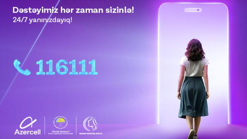 Azercell-in təşəbbüsü ilə yaradılan “Qadın Dəstək Xətti” 2025-ci ilin ilk yarısında 1300-dən çox müraciət qəbul edib