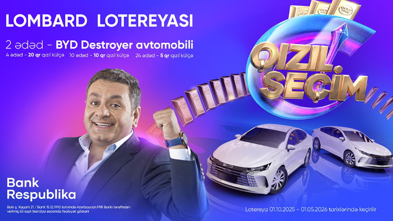 Bank Respublika lombard krediti müştəriləri üçün “Qızıl Seçim” lotereyasına start verdi!