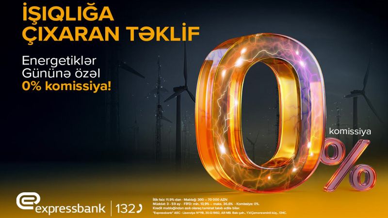 Energetiklərə özəl 70 000 manatadək kredit - KOMİSSİYASIZ