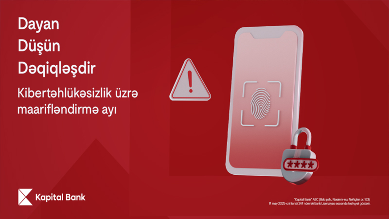 Kibertəhlükəsizlik üzrə maarifləndirmə ayında - Dayan, Düşün, Dəqiqləşdir!