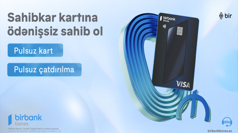 Birbank Biznes-in Visa Sahibkar kartı indi tamamilə pulsuz və yeni dizaynda