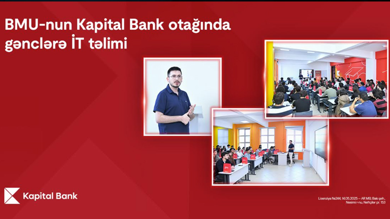 Kapital Bank-dan BMU tələbələrinə təhsil və fərdi inkişaf dəstəyi