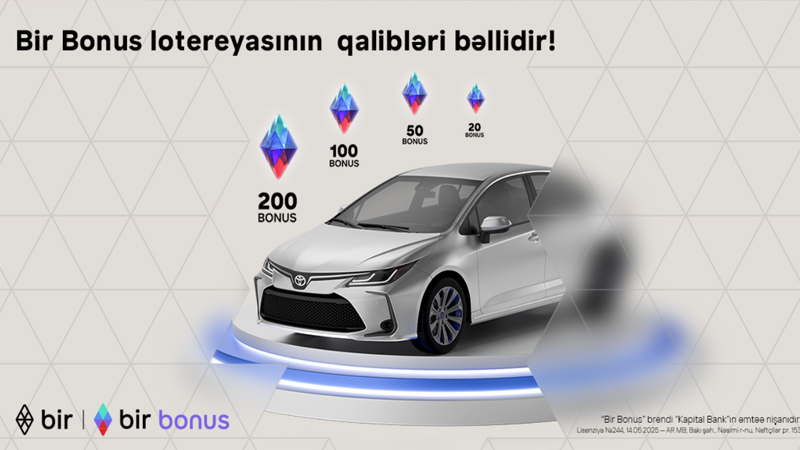 Bir Bonus lotereyasının qalibləri bəlli oldu