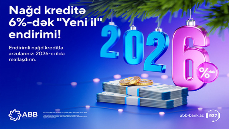 ABB-də nağd kreditə 6%-dək endirim!