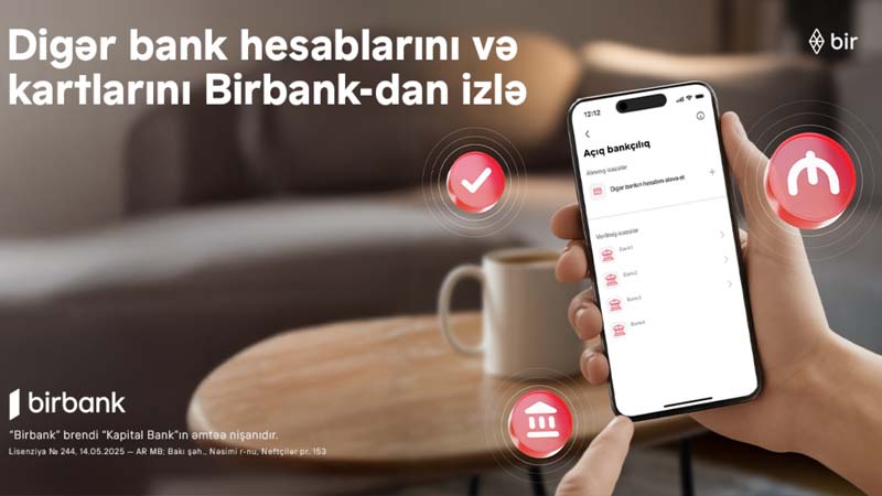 Rəqəmsal bankçılıqda yeni dövr: bütün bank əməliyyatlarınızı Birbank-da izləyin