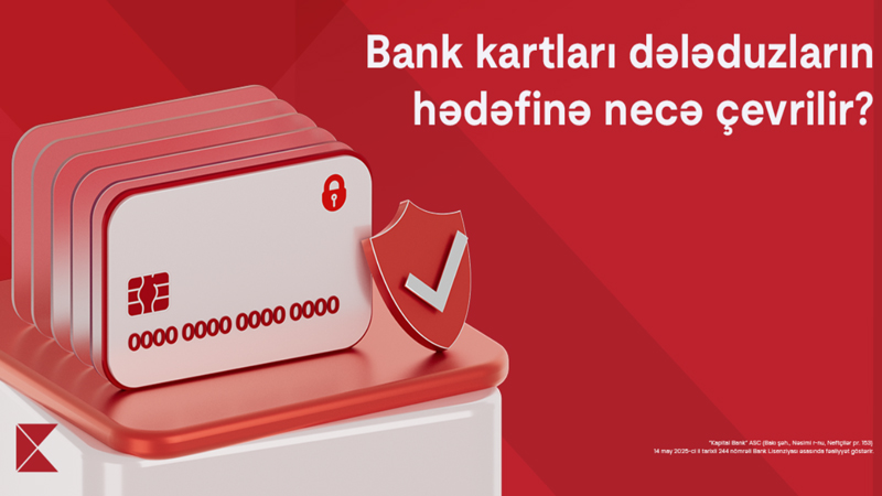 Bank kartları dələduzların hədəfinə necə çevrilir?