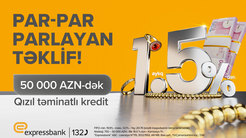 Qızılını gətir, 50 000 manatadək kredit götür
