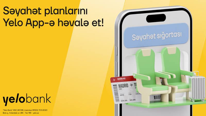 Səyahət planlarını Yelo App-ə həvalə et!