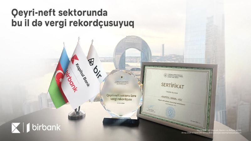 Kapital Bank qeyri-neft sektoru üzrə vergi rekordçusu ünvanını qoruyur