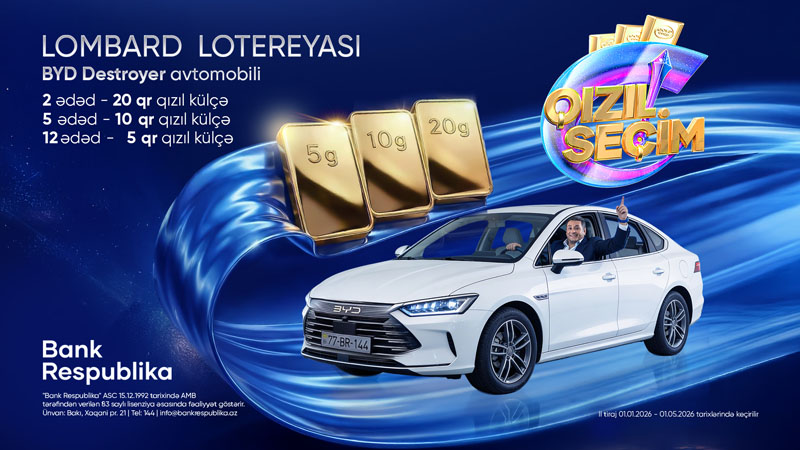 “Bank Respublika”nın “Qızıl Seçim” lotereyasının ikinci tirajına sayılı günlər  qaldı