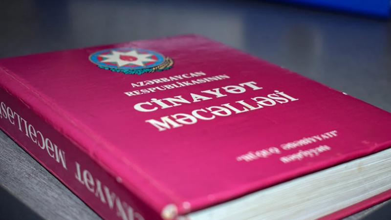 Azərbaycanda cəzalar sərtləşdirilir: 14 ilədək həbs...