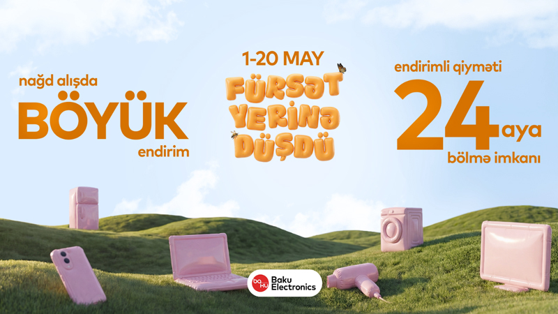 Baku Electronics-də yaz fürsətləri davam edir!