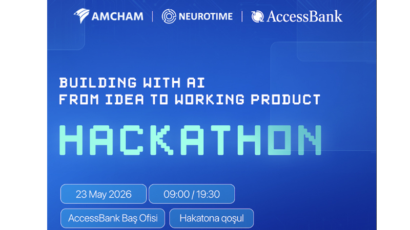 AccessBank, AmCham və Neurotime süni intellekt hakatonu təşkil edir