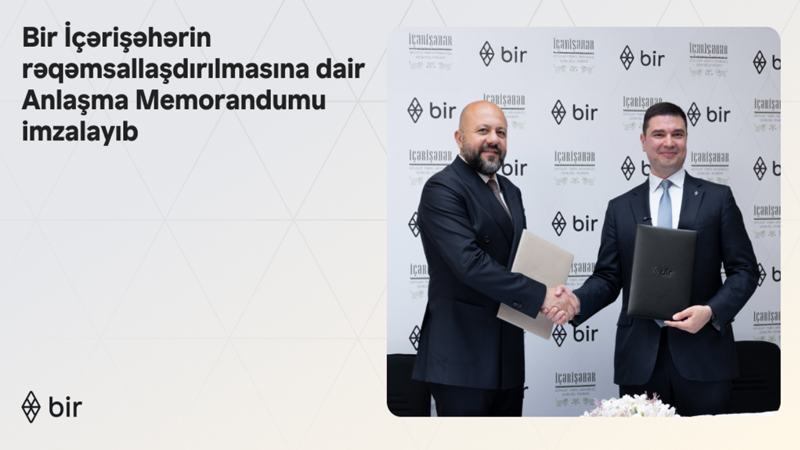 Bir İçərişəhərin rəqəmsallaşdırılmasına dair Anlaşma Memorandumu imzalayıb