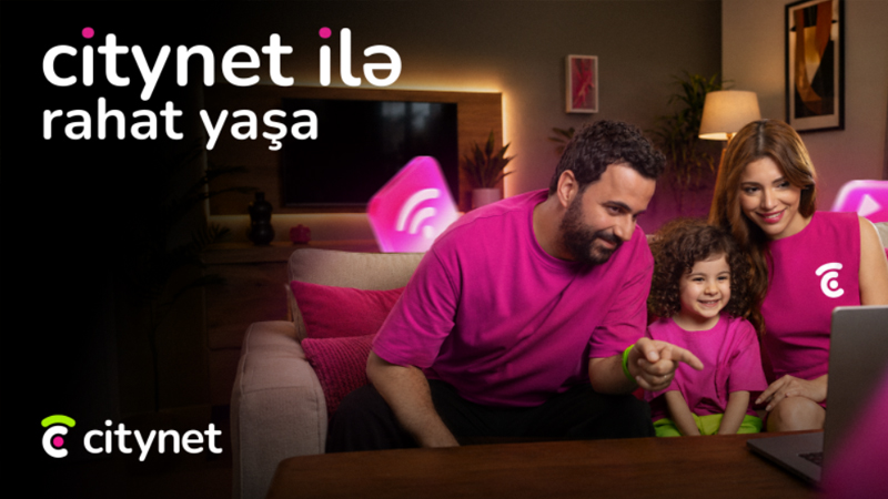 Citynet yeniləndi - hər kəs üçün daha da rahat olacaq