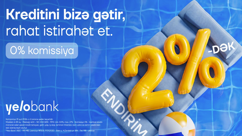 Kreditini Yelo-ya gətir, 2%-dək endirim qazan!