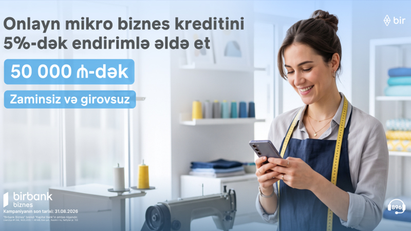Birbank Biznes-dən mikro biznes kreditinə 5%-dək endirim