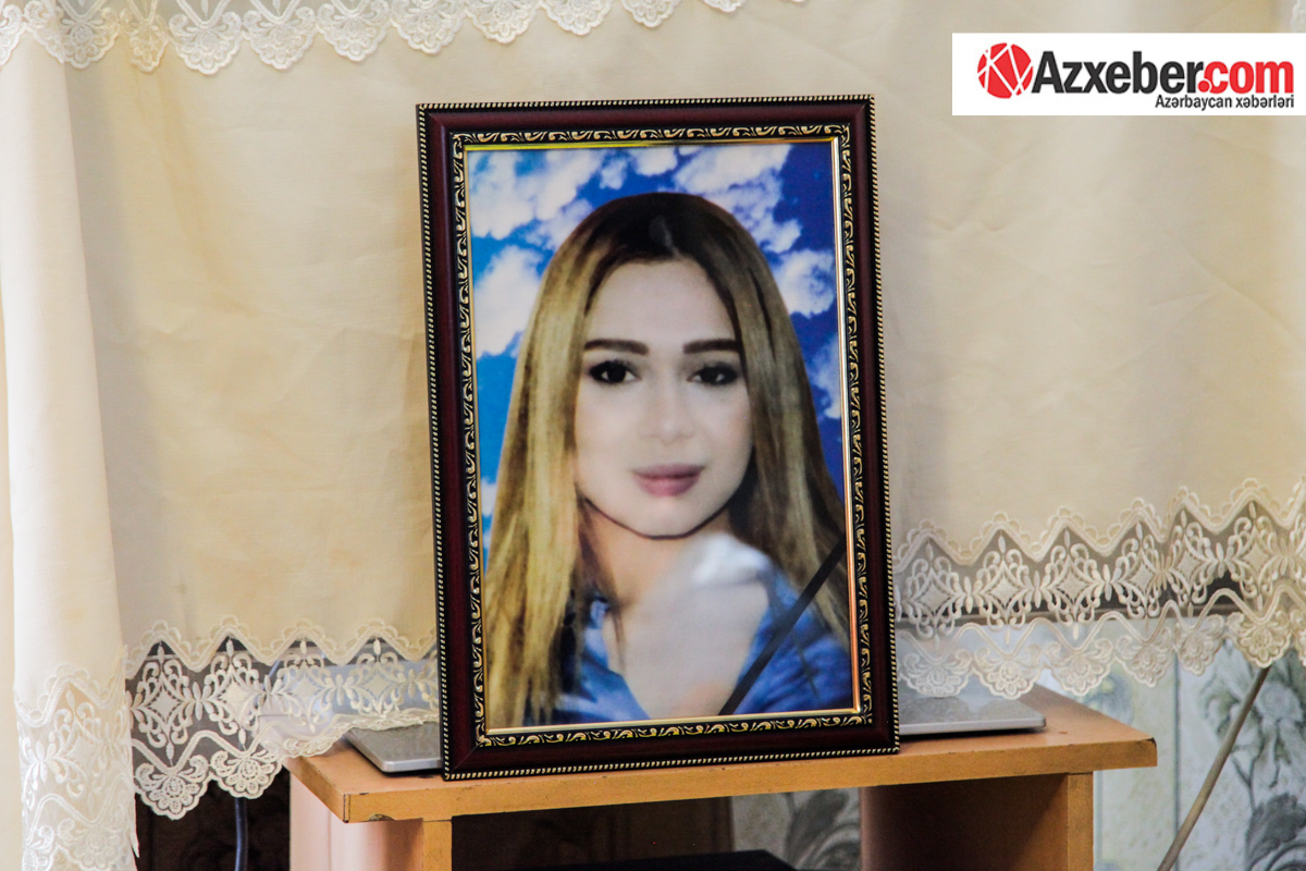 Əməliyyatdan sonra ölən 22 yaşlı Leylanın ailəsi: "Dedilər ki, həkimin psixologiyası pozulub, gizlənib" (FOTOREPORTAJ)