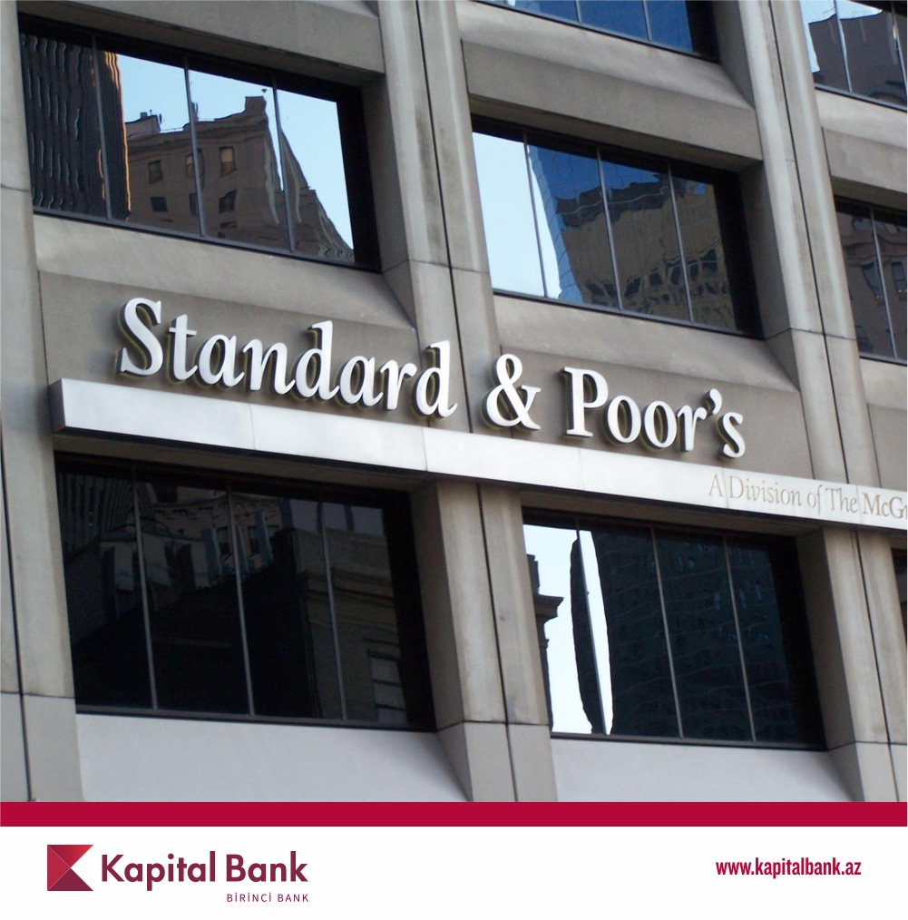 Standard & Poor's agentliyi Kapital Bank-ın reytinqini artırdı