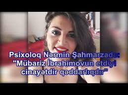 Mübariz İbrahimovu təhqir edən psixoloqu hansı cəza gözləyir? - FOTO