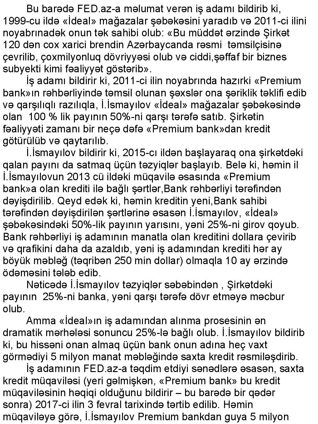 «İdeal»ın keçmiş sahibi: «Həbsxanada məcburi imza atdırıb, biznesimi əlimdən aldılar»