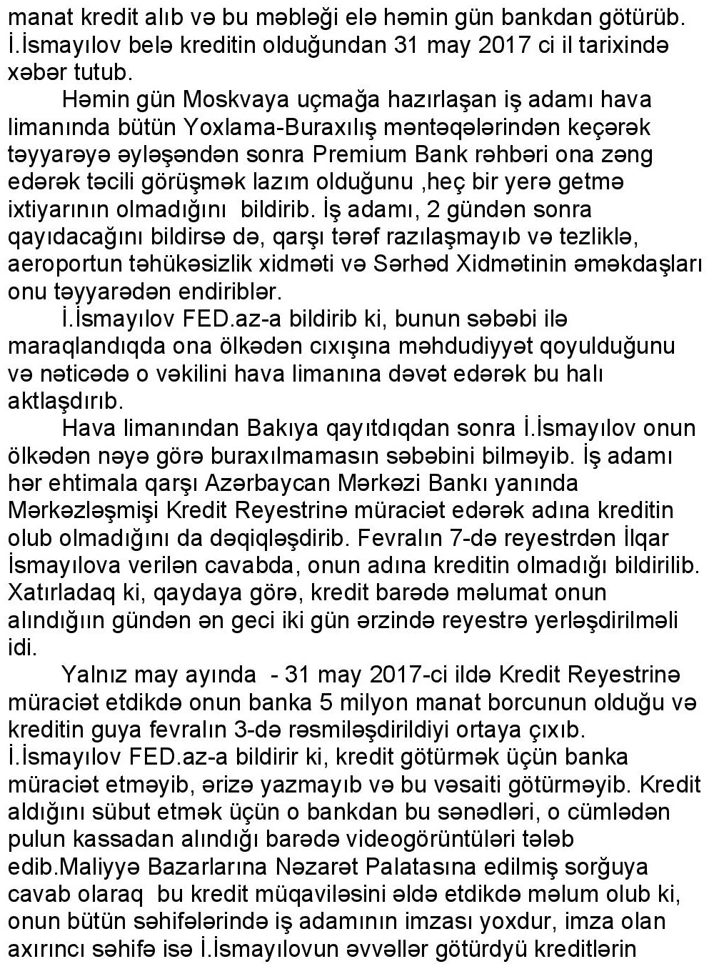«İdeal»ın keçmiş sahibi: «Həbsxanada məcburi imza atdırıb, biznesimi əlimdən aldılar»