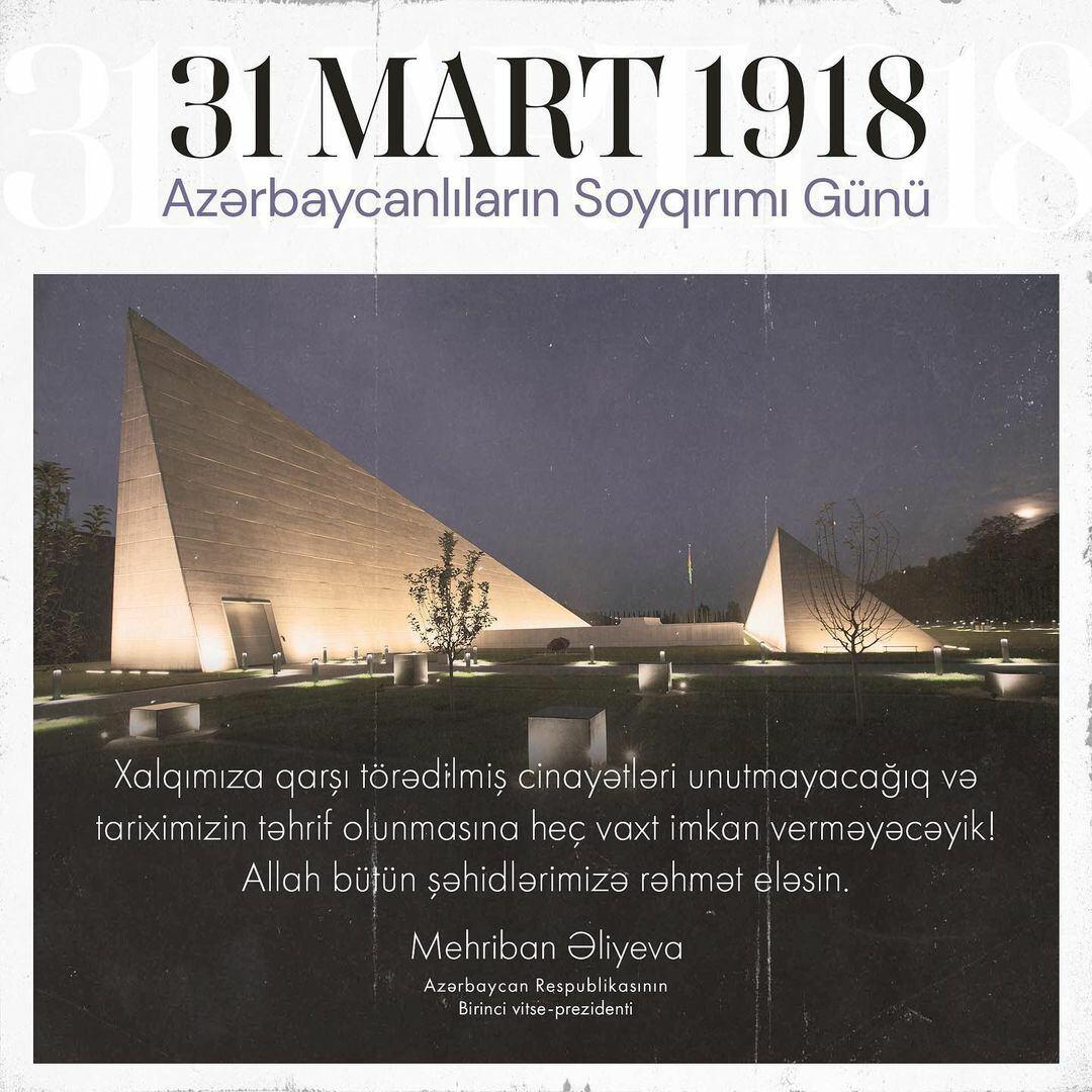 Mehriban Əliyevadan 31 Mart Soyqırımı ilə bağlı PAYLAŞIM